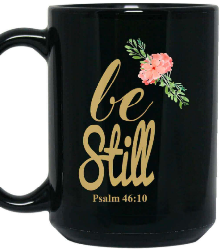 Be Still mug