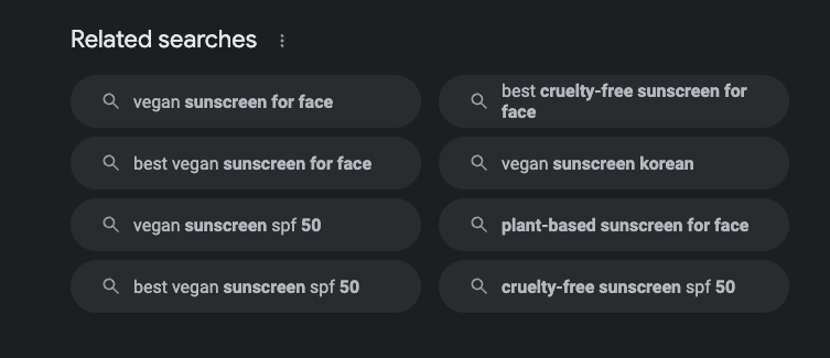 'Related searches' results for the query, 'what’s the best vegan SPF on the market right now?'