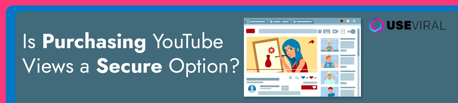 Is Purchasing YouTube Views a Secure Option?