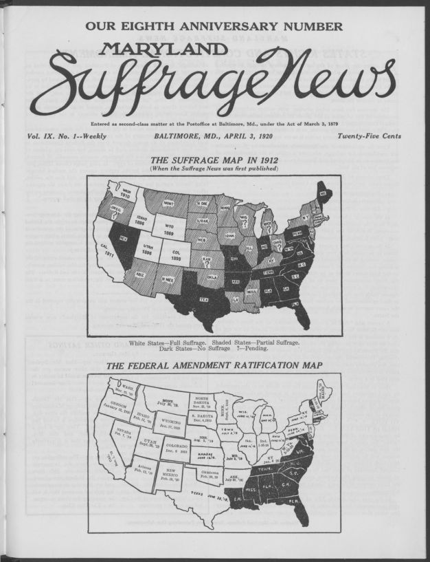 The front page of the Maryland Suffrage News in April 1920 featuring two maps. The first map is of states that had women's suffrage in 1912 and the second map is of states that had ratified the Nineteenth Amendment in April 1920.
