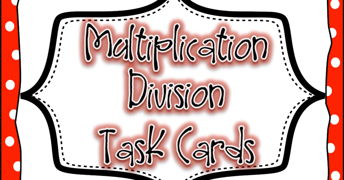 3.4K MultiplicationDivision Task Cards (2).pdf