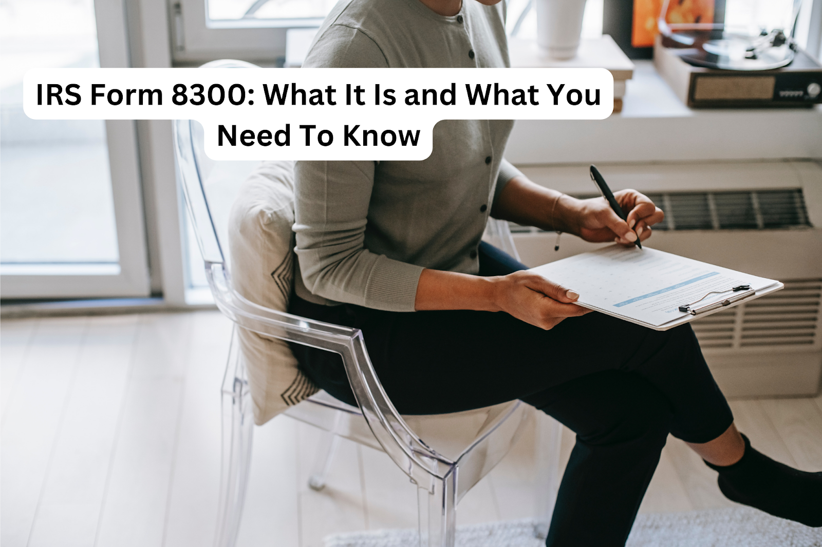 IRS Form 8300 What It Is and What You Need To Know CuraDebt