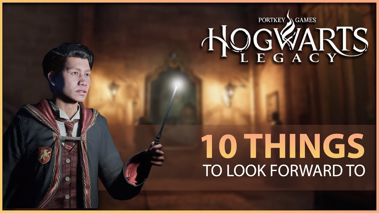 10 things you need to know about Hogwarts Legacy