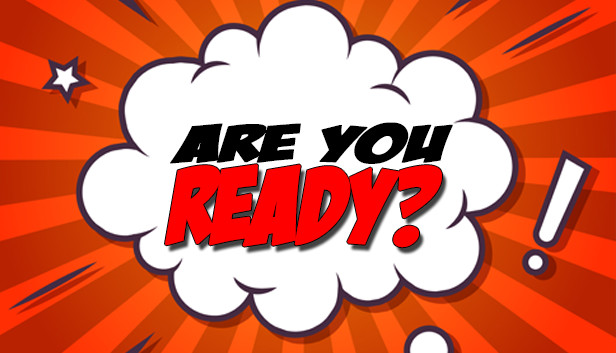 Are You Ready? on Steam