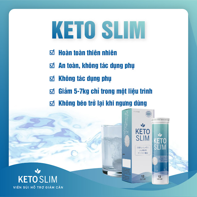 Viên sủi giảm cân Keto Slim có tốt không?