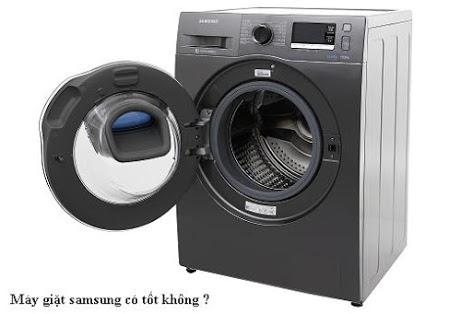 Máy giặt SAMSUNG có tốt không?
