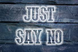 Image result for have Have the courage to say no.