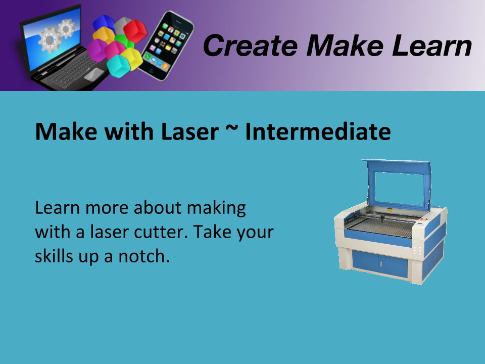 CML Workshop Slides Making Laser Cutting Intermediate.png