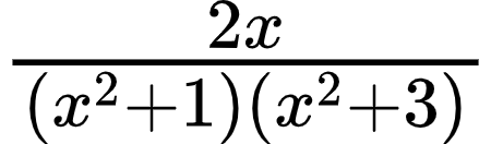 {"code":"$\\frac{2x}{\\left(x^{2}+1\\right)\\left(x^{2}+3\\right)}$","font":{"size":10,"family":"Arial","color":"#000000"},"id":"5-0-1-1-1-1-1-0-1-1-1-1-1-1-1-1-1-1-1-1-0","type":"$","ts":1601380957994,"cs":"2NbC+obdj9owxled2+pb3A==","size":{"width":74,"height":21}}