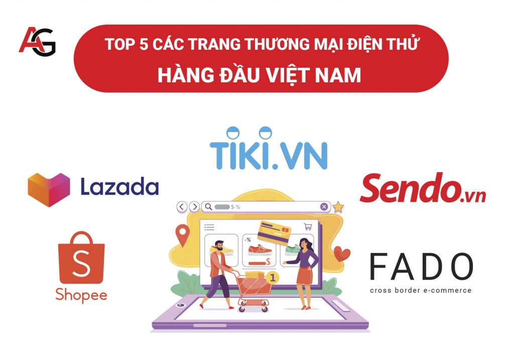 Top các trang thương mại điện tử hàng đầu Việt Nam
