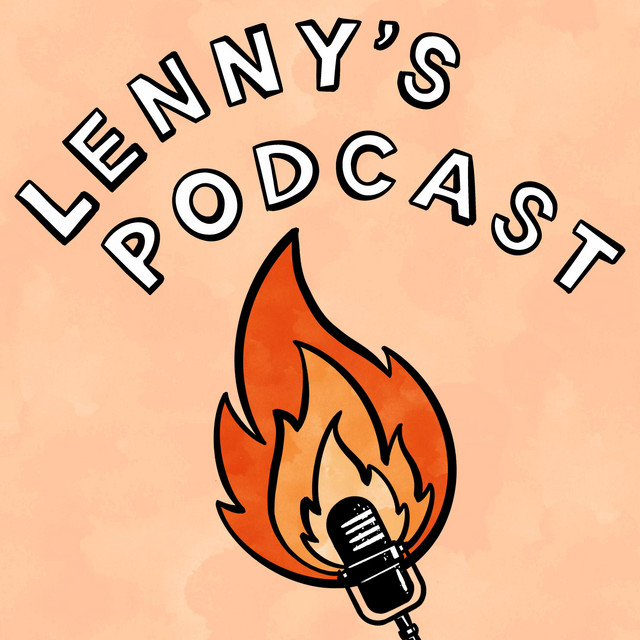 Lenny’s Podcast