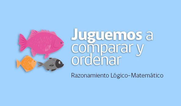 Juguemos a comparar y ordenar