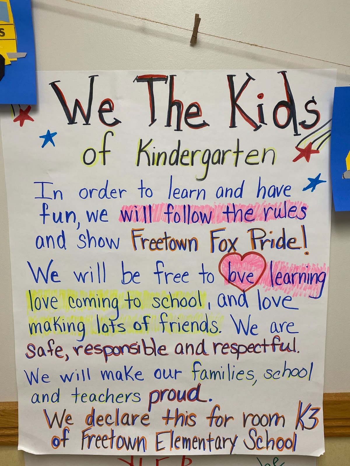 image with text We the kids of kindergarten, in order to learn and have fun we will follow the rules and show Freetown Fox Pride! We will be free to love learning, love coming to school and love making lots of friends. We are safe, responsible, and respectful. We will make our families, school, and teachers proud. We declare this for room K3 of Freetown Elementary School