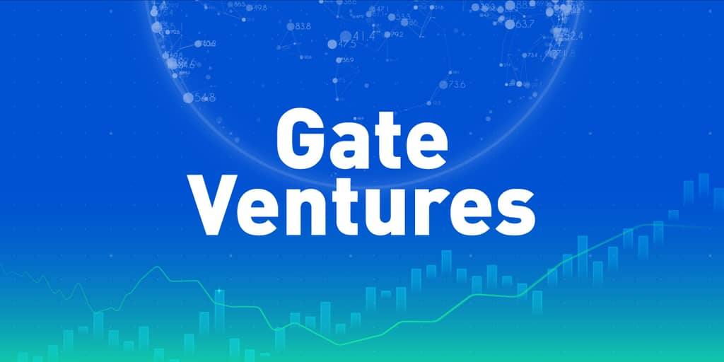 Gate Ventures เตรียมระดมทุน Crypto มูลค่า 200 ล้านเหรียญภายในไตรมาสที่ 3