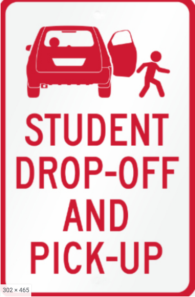 Student Drop Off and Pick up sign