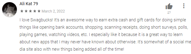 5-Star Swagbucks review says the love it because it make earning extra cash and gift cards easier. 