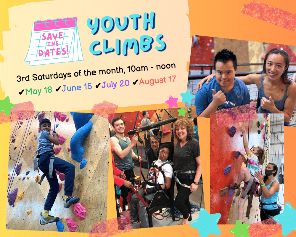 Save the dates for upcoming Youth Climb Sessions: May 18, June 15, July 20, August 17.