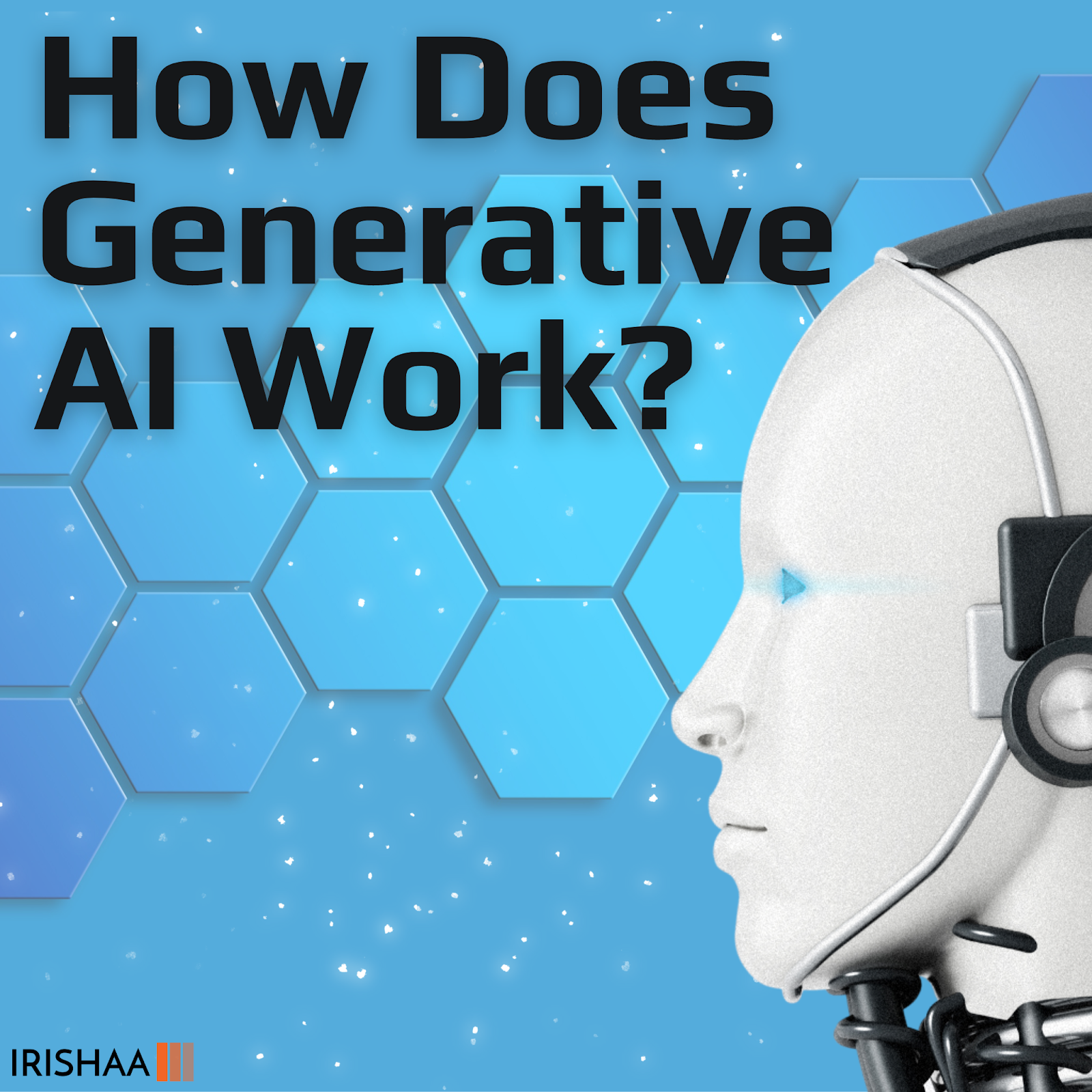  How Does Generative AI Work?
