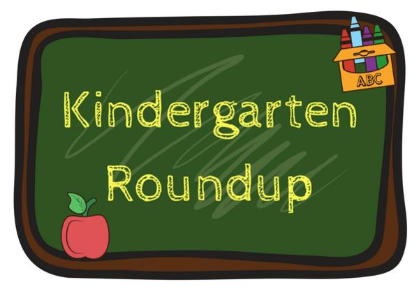 Kindergarten Round-Up TOMORROW @ 9:30