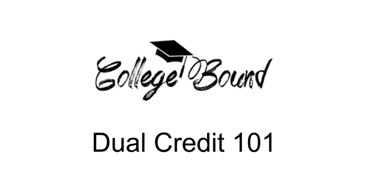 Freshmen Dual Credit 101