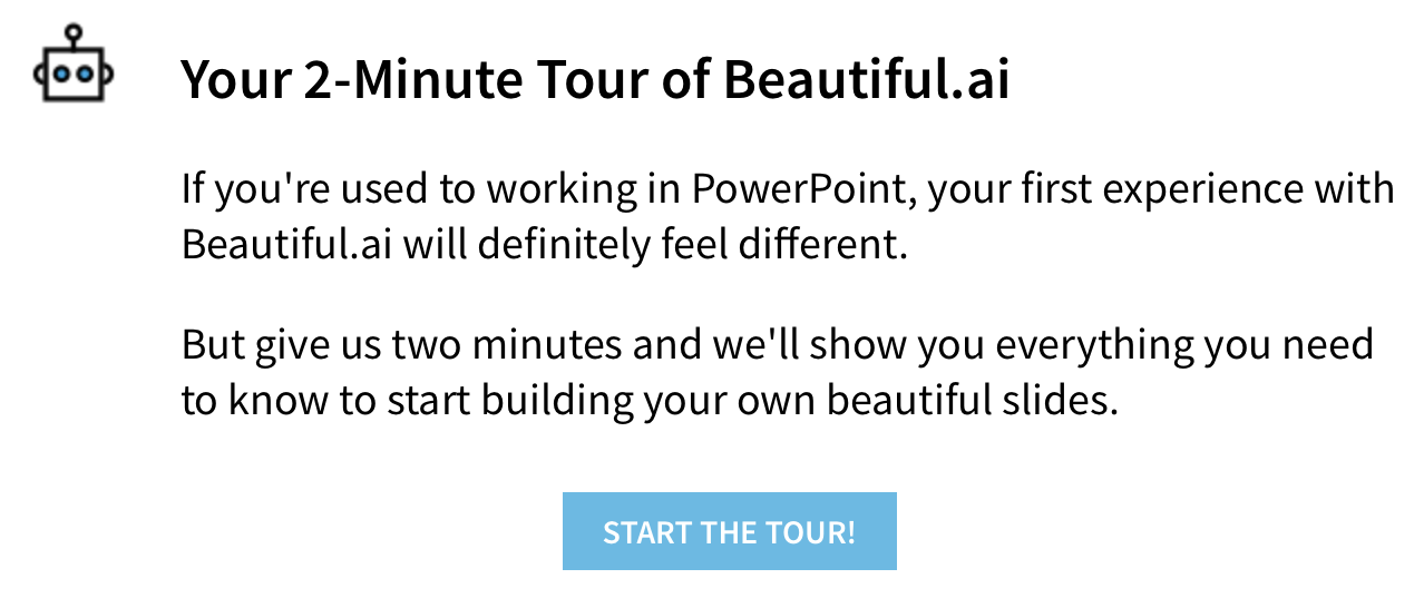 A pop up that asks users if they want a two-minute tour of the different features of Beautiful.ai. 