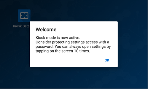 Welcome to Kiosk mode message