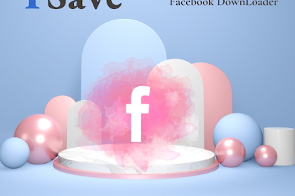   Cara Menyimpan Video Facebook yang Anda Inginkan dengan FSave 