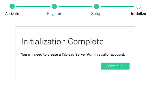 Tableau Server Installation: Completed Initialization | Hevo Data