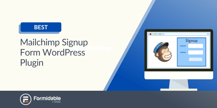 You Need This Mailchimp Signup Form WordPress Plugin Now