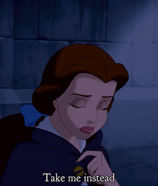 Belle from Disney's animated Beauty and the Beast saying "Take me instead."