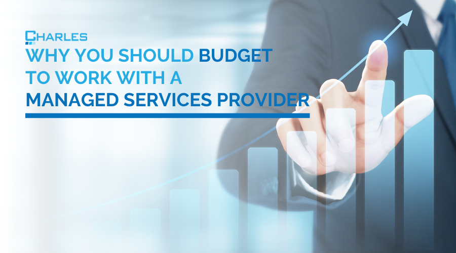 Why You Should Budget to Work with a Managed Services Provider