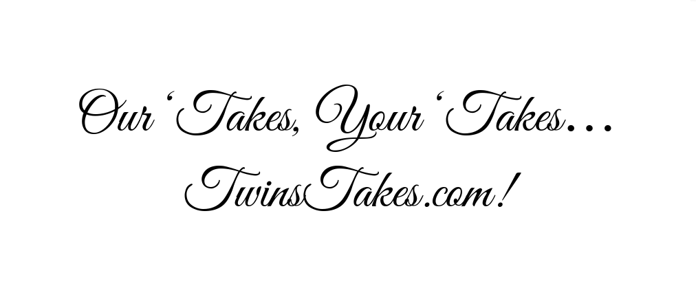 TwinsTakes.com - Takes on the Minnesota Twins - Our 'Takes, Your 'Takes - TwinsTakes.com!