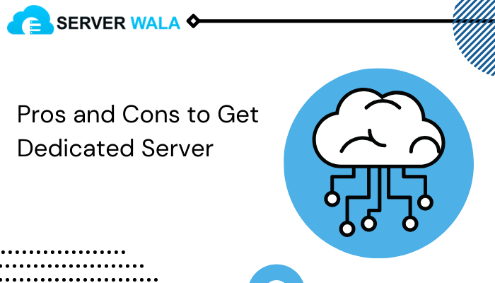 Pros and cons of Dedicated Server in Chicago