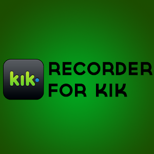 Recorder for Kik apk Download