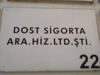 Dost Sigorta Ara. Hiz. Ltd. Şti.