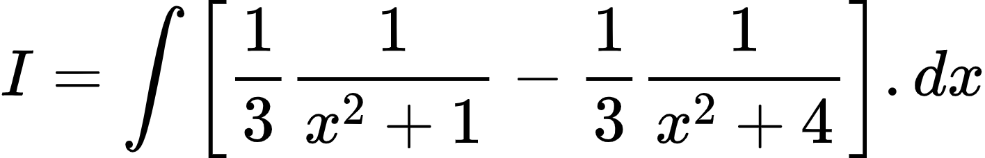{"type":"align*","font":{"size":10,"family":"Arial","color":"#000000"},"code":"\\begin{align*}\n{I}&={\\int_{}^{}\\left[\\frac{1}{3}\\frac{1}{x^{2}+1}-\\frac{1}{3}\\frac{1}{x^{2}+4}\\right].dx}\t\n\\end{align*}","id":"2-0-0-0-0-0-0-0-0-0-0-0-0-0-1-0-0-1-1-1","ts":1602844704576,"cs":"PtqoiUdqleKtCpDe+6IQCQ==","size":{"width":236,"height":37}}