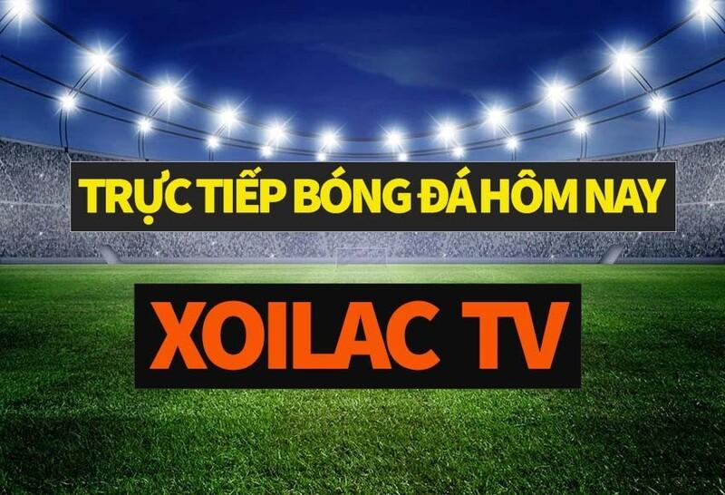 Xoilac - Chuyên trang bóng đá trực tuyến số 1 Việt Nam