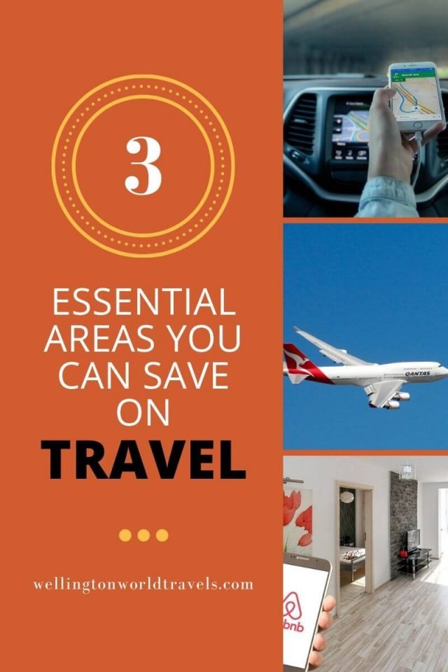 3 Essential Areas You Can Save on Travel - Wellington World Travels