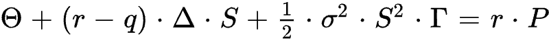 Theta + (r-q)*Delta*S+1/2*sigma^2*S^2*Gamma=r*P