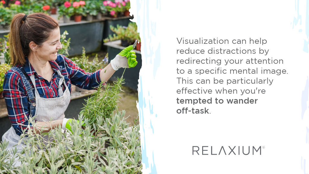 Visualization can help reduce distractions