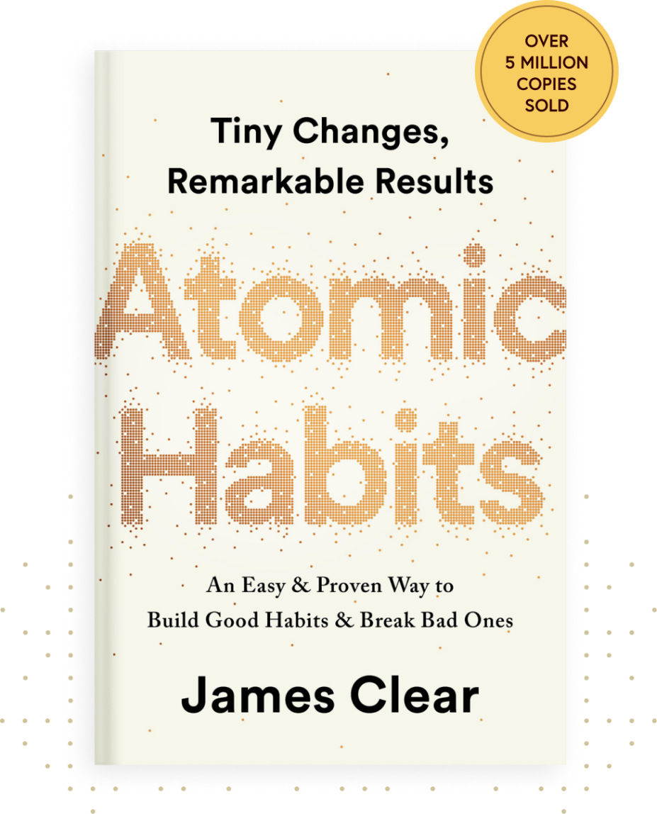 Atomic Habits by James Clear | Photo from jamesclear.com