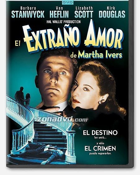 El extraño amor de Martha Ivers (1946, Lewis Milestone)