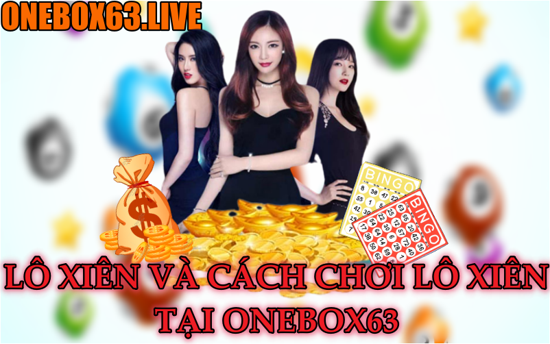 Khái niệm lô xiên, lô xiên là gì, cách chơi lô xiên...
