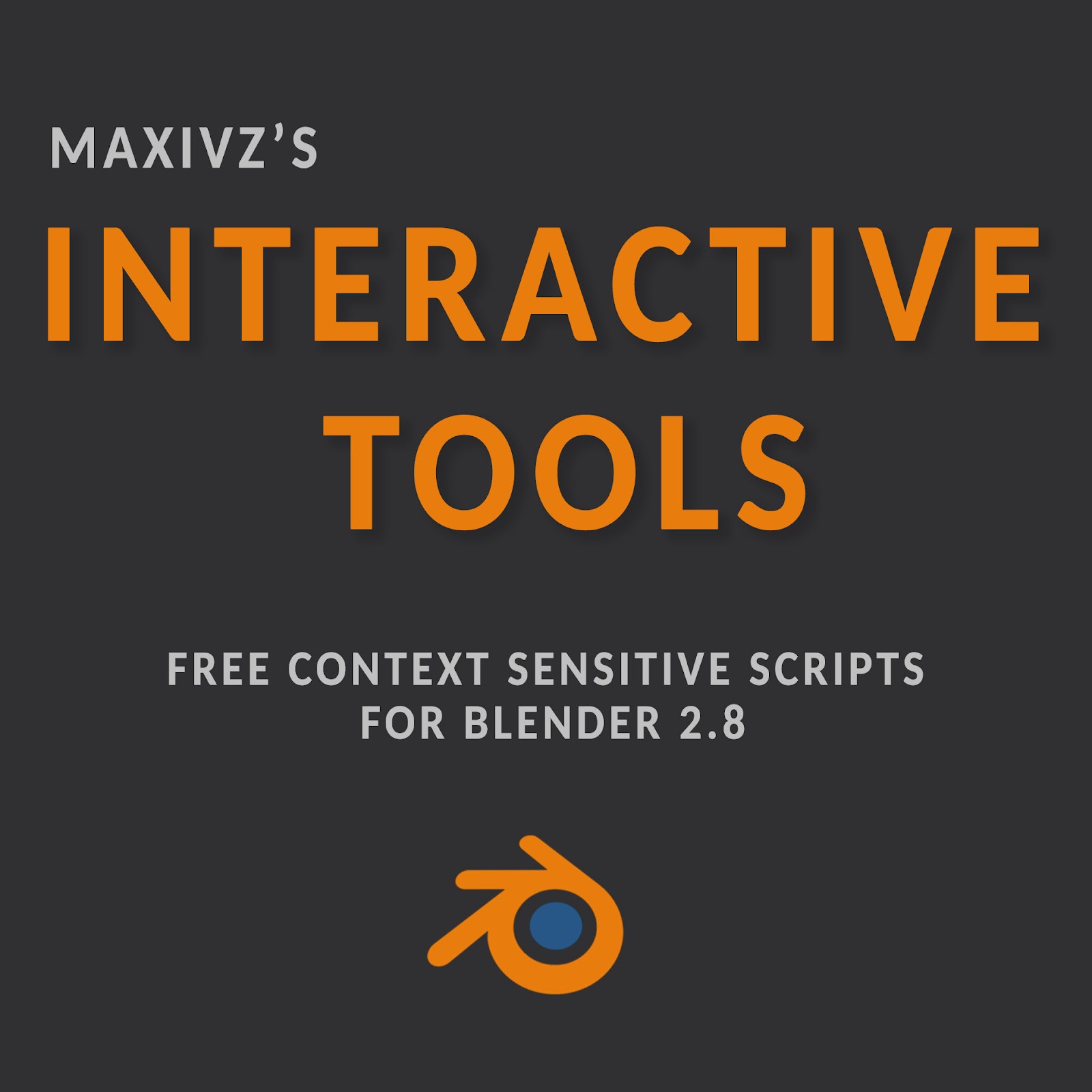 Maxivz's Interactive Tools for Blender — polycount