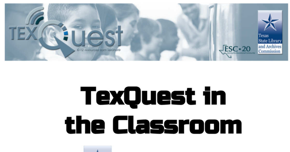 Why Teachers Need TexQuest
