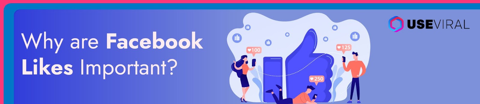 Why are Facebook Likes Important?