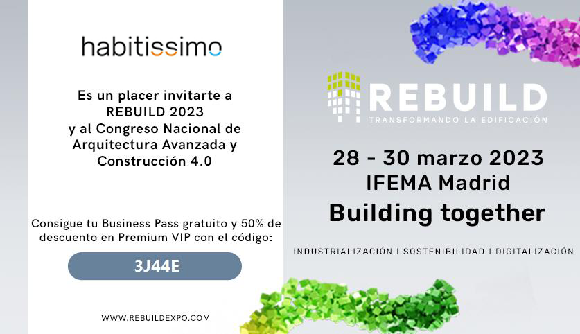 Te invitamos a descubrir los últimos materiales sostenibles, soluciones, tecnología y sistemas constructivos industrializados en REBUILD