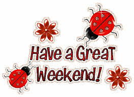 Image result for have a great weekend