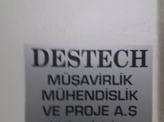 Destech Müşavirlik Mühendislik Ve Proje A.Ş.