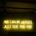 Heroes for One Day Wallpaper Quote for iPhone and Android